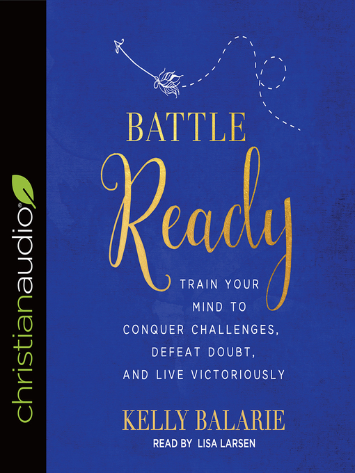 Title details for Battle Ready by Kelly Balarie - Available